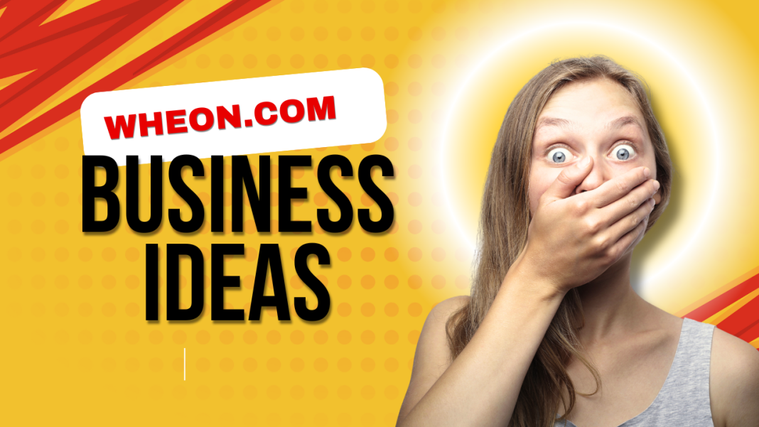 wheon.com business ideas